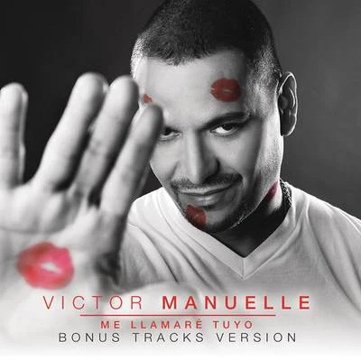 Victor Manuelle Me Llamaré Tuyo (Bonus Tracks Version)