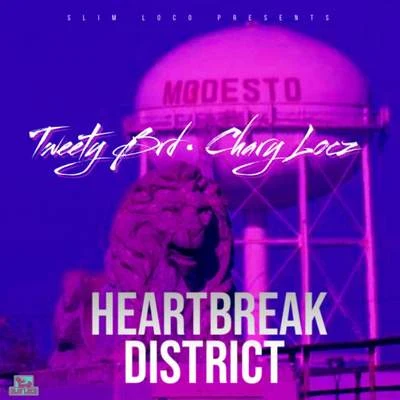 Chary Locz/Tweety Brd Heartbreak District