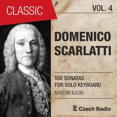 Martin Kasik Domenico Scarlatti: 550 Sonatas for Solo Keyboard, Vol. 4 (Martin Kasík)