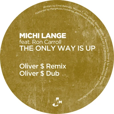 Ron Carroll/Michi Lange The Only Way Is Up (Oliver $ Remixes)