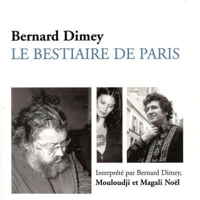 Bernard Dimey Le bestiaire de Paris