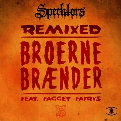 SPECKTORS Broerne Brænder EP