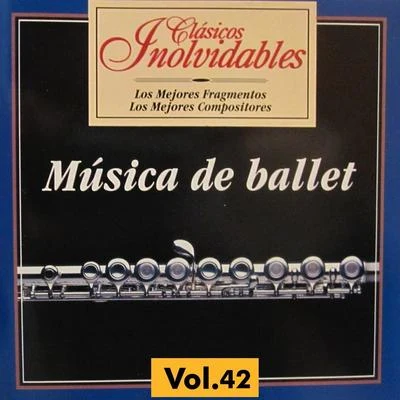 Pyotr Ilyich Tchaikovsky Clásicos Inolvidables Vol. 42, Música de Ballet