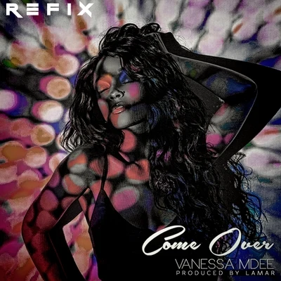 Vanessa Mdee Come Over (The Refix)