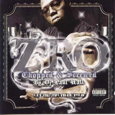 Z-Ro Let the Truth Be Told (Screwed)