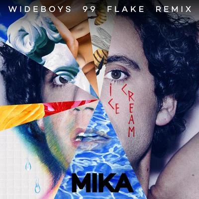 MIKA Ice Cream (Wideboys 99 Flake Remix)