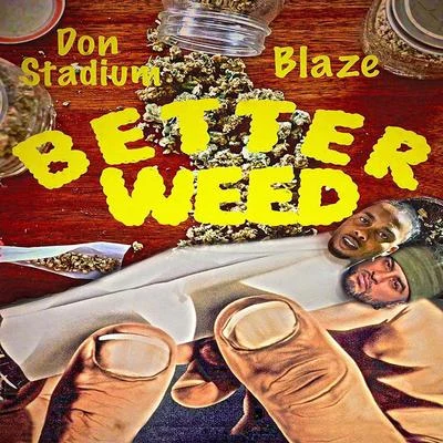 Don Stadium Better **** (feat. Blaze)