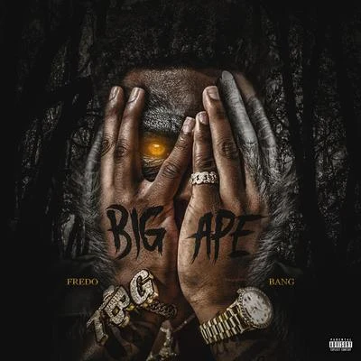 Fredo Bang Big Ape