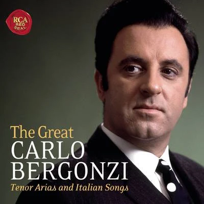 Carlo Bergonzi The Great Carlo Bergonzi