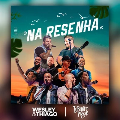 Turma do Pagode Na Resenha (Ao Vivo)