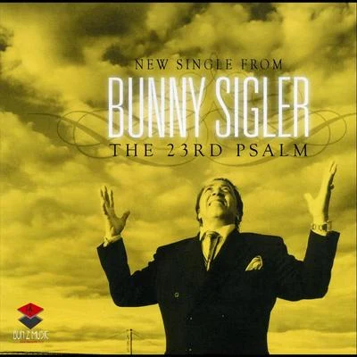 Bunny Sigler The 23rd Psalm