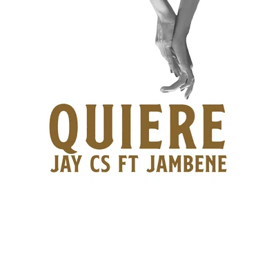 Jay Cs/Jambene Quiere