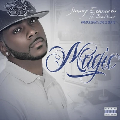 Jimmy Eauxsean/David Rush Magic (feat. David Rush)