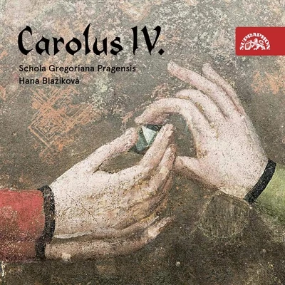 Schola Gregoriana Pragensis/Hana Blazikova Carolus IV: Rex et Imperator