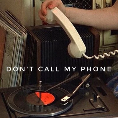 EIRVING拉音 Dont Call My Phone