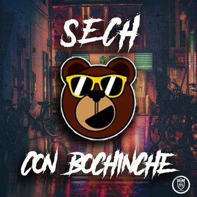 Sech Con Bochinche