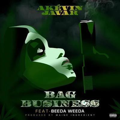 Beeda Weeda/Akévin Javar Bag Business (feat. Beeda Weeda)