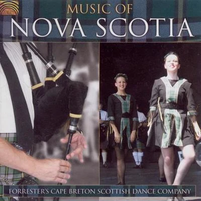 Forrester&#x27;s Cape Breton Scottish Dance Company CANADA Music of Nova Scotia