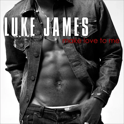 Luke James Make Love To Me