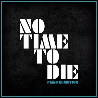 The Blue Notes No Time to Die