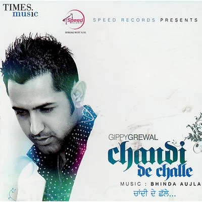 Gippy Grewal Chandi De Challe