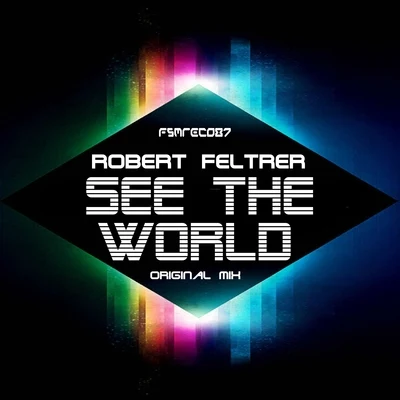 Robert Feltrer See the World