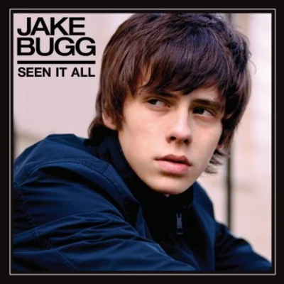 Jake Bugg Seen It All