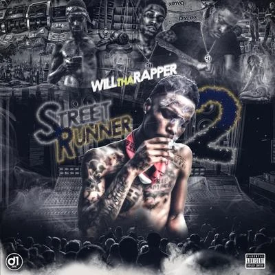 WillThaRapper Street Runner 2