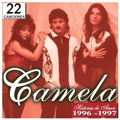 Camela Camela 22 historias De Amor 1996-1997