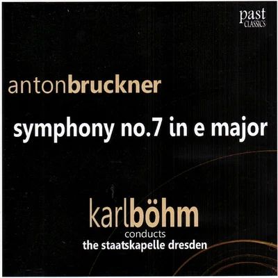 The Staatskapelle Dresden Bruckner: Symphony No. 7