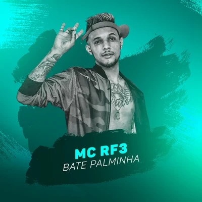 MC RF3 Bate Palminha