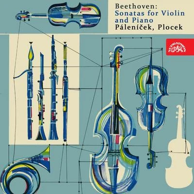 Alexander Plocek/Josef Palenicek Beethoven: Sonatas for Violin and Piano