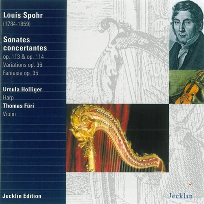 Ursula Holliger Louis Spohr: Sonates concertantes, Op. 113, 114, Variations, Op. 36 & Fantasie, Op. 35