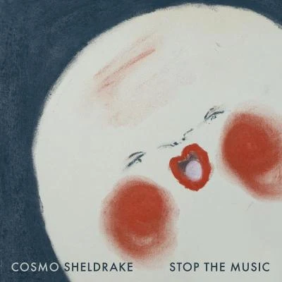 Cosmo Sheldrake Stop The Music