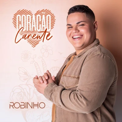 Robinho Coração Carente