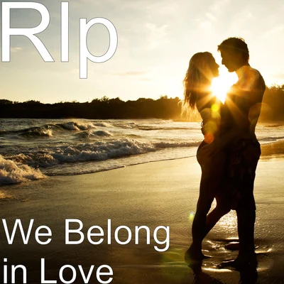 RLP We Belong in Love