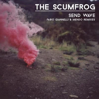 The Scumfrog Send Wave