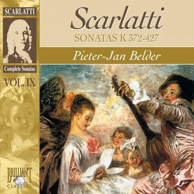 Pieter-Jan Belder Scarlatti: Sonatas, Vol. IX, Kk. 372-427