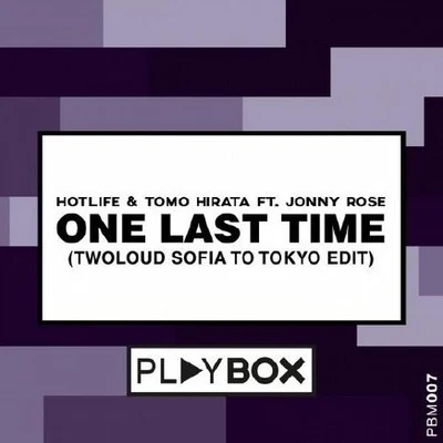 twoloud One Last Time (twoloud Sofia To Tokyo Edit)