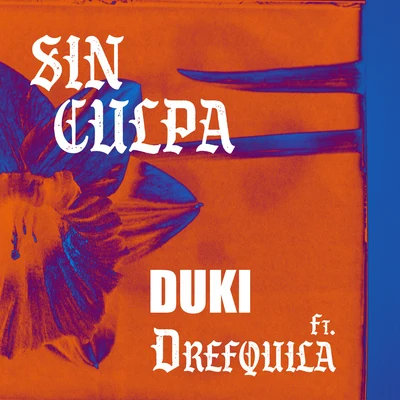 DrefQuila/DUKI Sin Culpa (feat. DrefQuila)