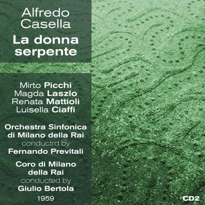 Mirto Picchi Alfredo Casella : La donna serpente (1959), Volume 2