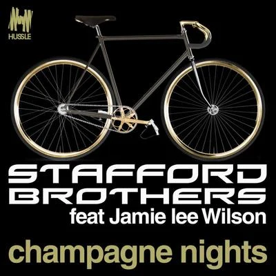 Stafford Brothers Champagne Nights