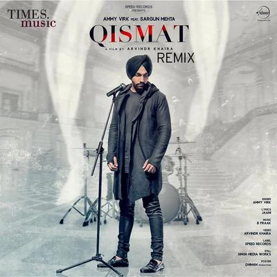 Ammy Virk Qismat (Remix) - Single