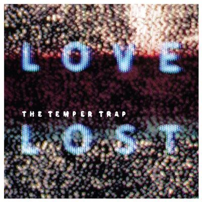 The Temper Trap Love Lost