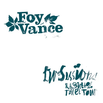 Foy Vance Live Sessions & the Birth of the Toilet Tour