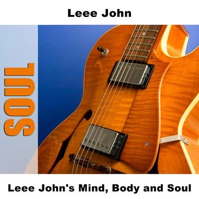 Leee John Leee Johns Mind, Body and Soul