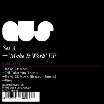 Sei A Make It Work EP