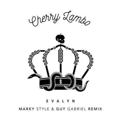 Evalyn Cherry Lambo (Marky Style & Guy Gabriel Remix)