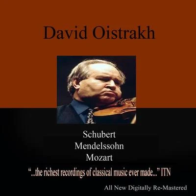 David Oistrakh/Moscow Philharmonic Orchestra Oistrakh - Schubert, Mendelssohn, Mozart