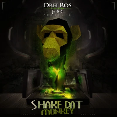 Drei Ros Shake Dat Monkey (feat. J-Bo)